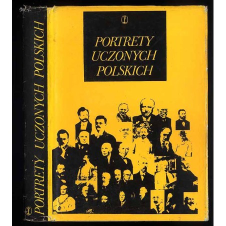 Portrety uczonych polskich. 51 sylwetek humanistów