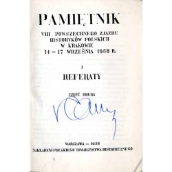 Pamiętnik VIII Powszechnego Zjazdu Historyków Polskich w Krakowie 14-17 września 1958 R. T.1: Referaty cz.2