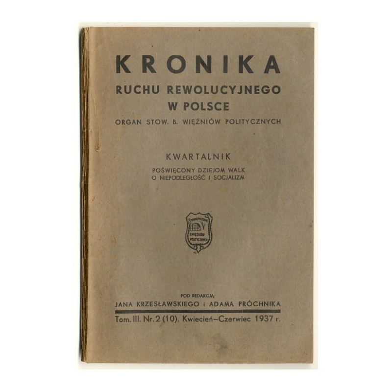 Kronika Ruchu Rewolucyjnego w Polsce. Kwartalnik. R.3 (1937) Nr. 2(10)