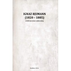 Ignaz Reimann (1820-1885). Wielki syn ziemi radkowskiej