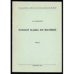 Powrót Śląska do Macierzy (Odczyt)