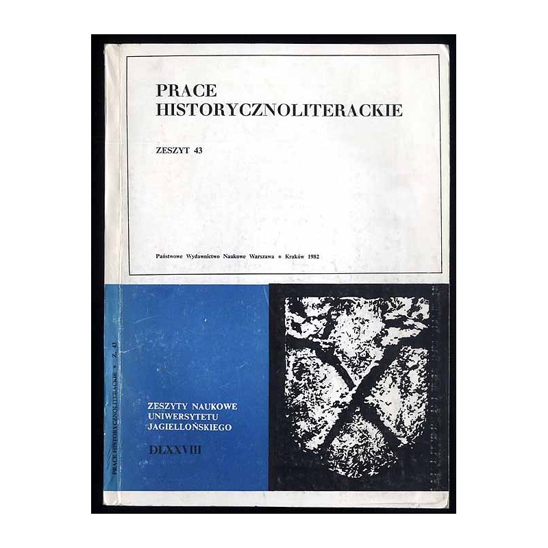 Prace Historycznoliterackie. Zeszyt 43