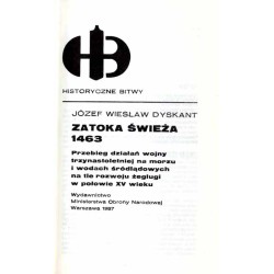 Zatoka Świeża 1463. Przebieg działań wojny trzynastoletniej na morzu i wodach śródlądowych na tle rozwoju żeglugi w połowie XV w