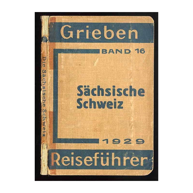 [Grieben Reiseführer] Sächs.-Böhm. Schweiz und Böhmmisches Mittelgebirge mit Angaben für Automobilisten