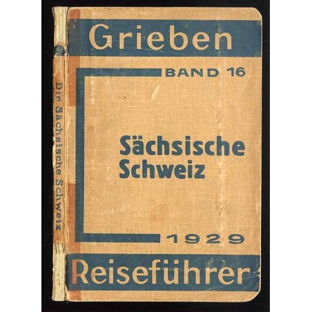 [Grieben Reiseführer] Sächs.-Böhm. Schweiz und Böhmmisches Mittelgebirge mit Angaben für Automobilisten