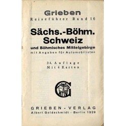 [Grieben Reiseführer] Sächs.-Böhm. Schweiz und Böhmmisches Mittelgebirge mit Angaben für Automobilisten