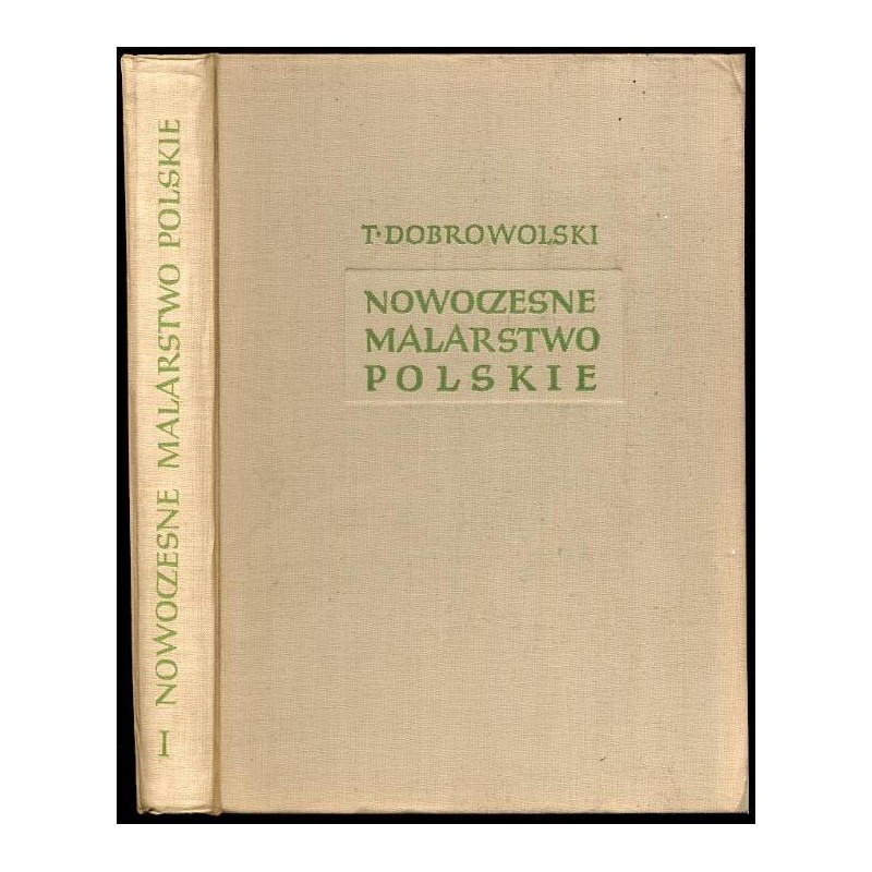 Nowoczesne malarstwo polskie. T.1