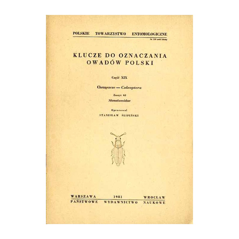 Klucze do oznaczania owadów Polski. Cz.19: Chrząszcze - Coleoptera. Z.63: Monotomide