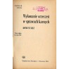 Wykonanie orzeczeń w sprawach karnych. Komentarz. Stan na dzień 1 stycznia 1965