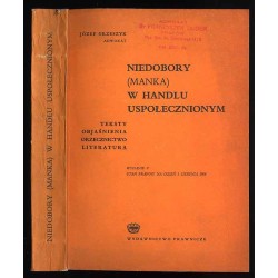 Niedobory (manka) w handlu uspołecznionym. Teksty, objaśnienia, orzecznictwo oraz literatura. Stan prawny na dzień 1 sierpnia 19