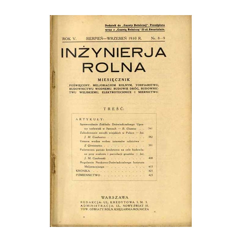 Inżynierja Rolna. Miesięcznik poświęcony meljoracjom rolnym, torfiarstwu, budownictwu wodnemu, budowie dróg, budownictwu wiejski