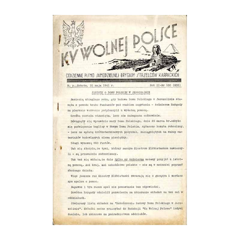 Ku Wolnej Polsce. Codzienne pismo Brygady Strzelców Karpackich. R.2 (1941). Nr 130 (236) (31 maja 1941)