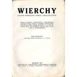 Wierchy. Rocznik poświęcony górom i góralszczyźnie. Organ Polskiego Tow. Tatrzańskiego. R.15 (1937)