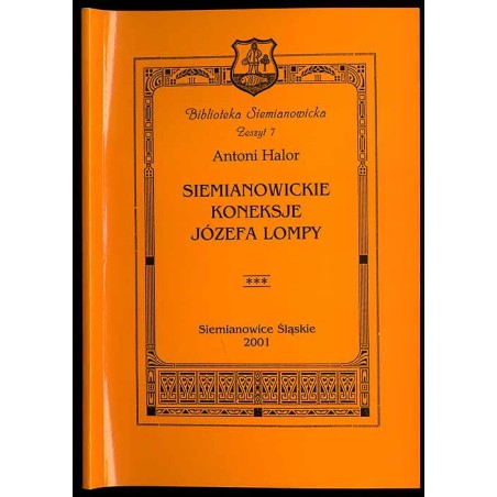 Siemianowickie koneksje Józefa Lompy