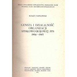 Geneza i działalność Organizacji Spiskowo-Bojowej PPS 1904-1905