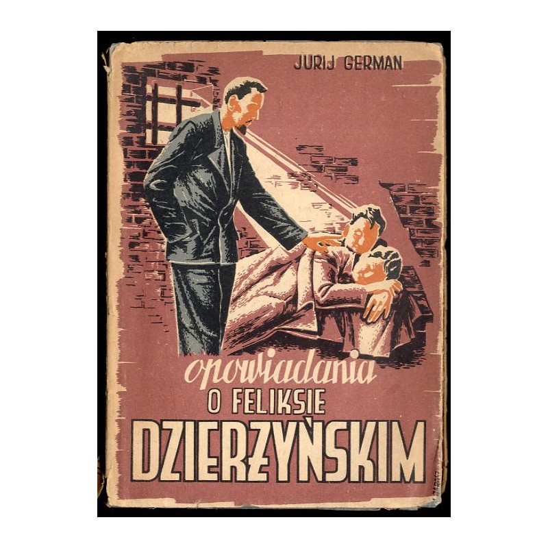 Opowiadania o Feliksie Dzierżyńskim