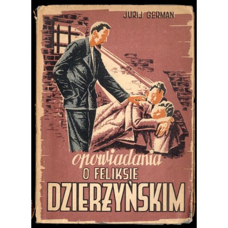 Opowiadania o Feliksie Dzierżyńskim