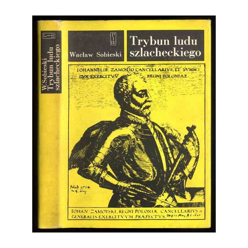 Trybun ludu szlacheckiego. Pisma historyczne