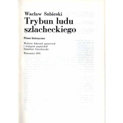 Trybun ludu szlacheckiego. Pisma historyczne