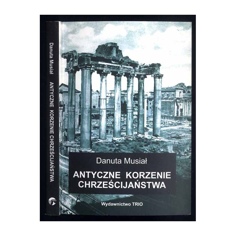 Antyczne korzenie chrześcijaństwa