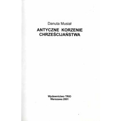 Antyczne korzenie chrześcijaństwa