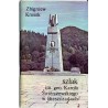 Szlak imienia generała Karola Świerczewskiego w Bieszczadach. Przewodnik turystyczny