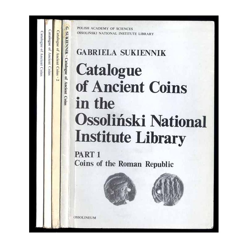 Katalog starożytnych monet w zbiorach Biblioteki Zakładu Narodowego im. Ossolińskich. 4vol