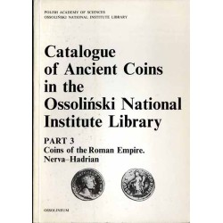 Katalog starożytnych monet w zbiorach Biblioteki Zakładu Narodowego im. Ossolińskich. 4vol