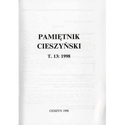Pamiętnik Cieszyński. T.13: 1998