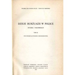 Dzieje Burżuazji w Polsce. Studia i materiały. T.2 (1980)