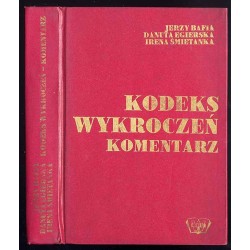 Kodeks wykroczeń. Komentarz. Według stanu prawnego na dzień 1.VIII.1974 r