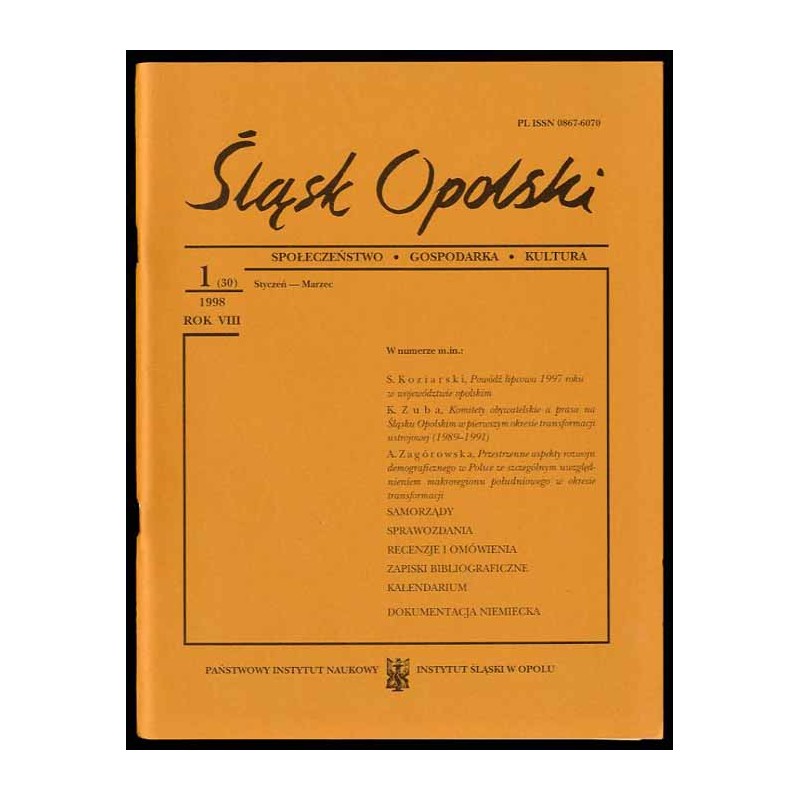 Śląsk Opolski. Społeczeństwo, gospodarka, kultura. R.8 (1998). Nr 1 (30) (Styczeń-Marzec 1998)