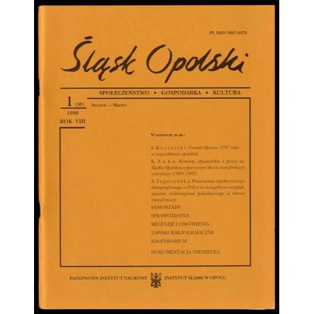 Śląsk Opolski. Społeczeństwo, gospodarka, kultura. R.8 (1998). Nr 1 (30) (Styczeń-Marzec 1998)