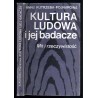 Kultura ludowa i jej badacze. Mit i rzeczywistość