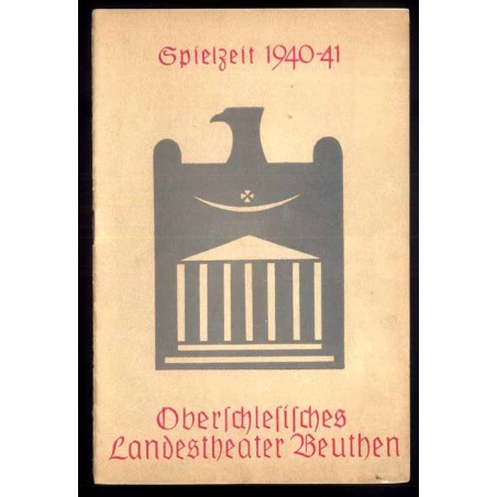Programmblätter des Oberschlesischen Landestheaters. Oberschlesiches Landestheater Beuthen. Spielzeit 1940/41.  Heft 11 (19. Feb