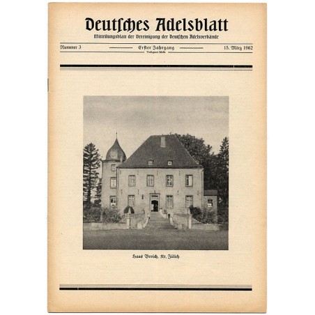 Deutsches Adelsblatt. 1. Jahrgang (1962). Nr 3 (15 III 1962) [Haus Broich, Kr. Jülich]