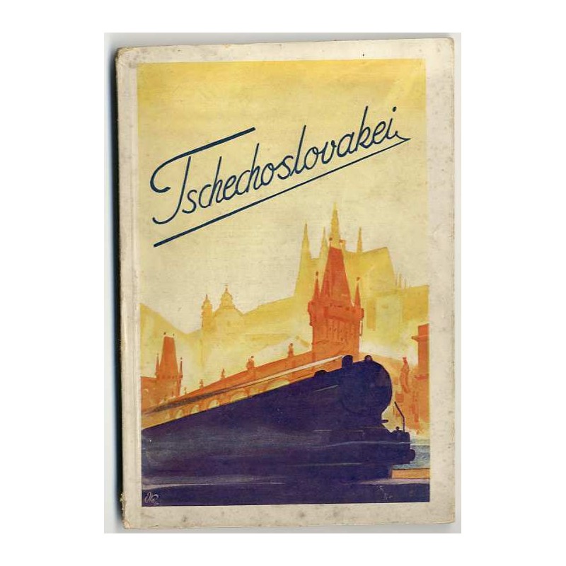 Tschechoslovakei. Ein illustrierter Taschenführer durch die Tschechoslovakische Republik, ihre Städte, Bäder und Naturschönheite