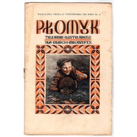 Płomyk. Tygodnik ilustrowany dla dzieci i młodzieży. R.16 (1931). Nr 8 (21 października 1931)