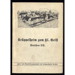 Tätigkeitsbericht. 1933-1937. [Krüppelheim zum Hl. Geist Beuthen OS.]