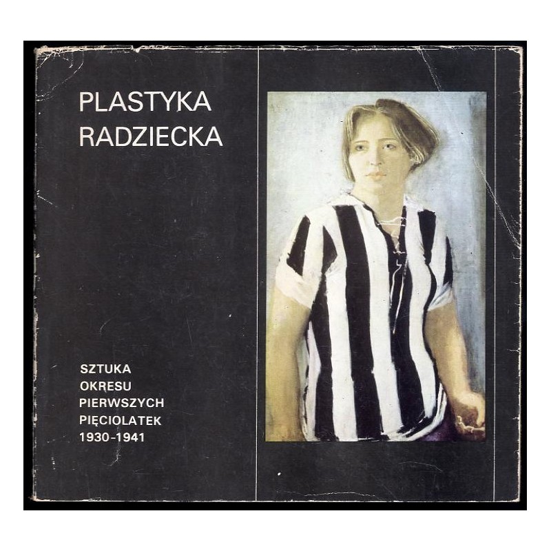 Plastyka radziecka. Sztuka okresu pierwszych pięciolatek 1930-1941, listopad 1983 Warszawa "Zachęta", grudzień 1983-styczeń 1984