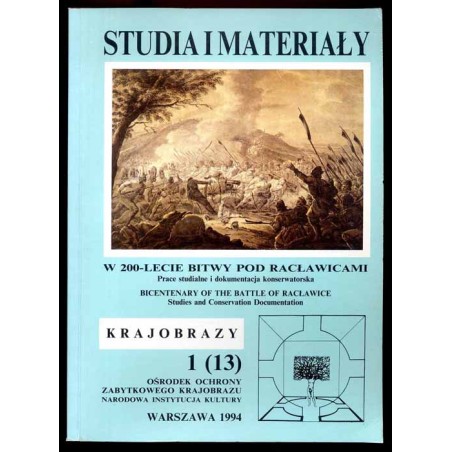 W 200-lecie bitwy pod Racławicami. Prace studialne i dokumentacja konserwatorska  Bicentenary of the battle of Racławice. Studi