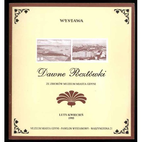 Wystawa. Dawne pocztówki. Ze zbiorów Muzeum Miasta Gdyni
