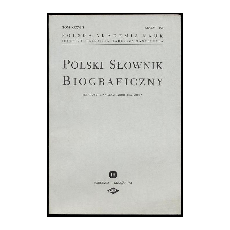 Polski słownik biograficzny. T.36/3 z.150: Serkowski Stanisław - Sidor Kazimierz