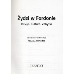 Żydzi w Fordonie. Dzieje, kultura, zabytki. Zbiór studiów