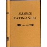Almanach Tatrzański pod kierunkiem literackim Ewana. Rocznik tatrzaństwa 1894/95 ilustrowany