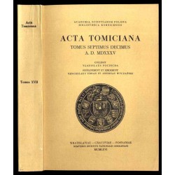 Acta Tomiciana: epistolae, legationes, responsa, actiones, res gestae Serenissimi Principis Sigismundi eius nominis Primi Regis
