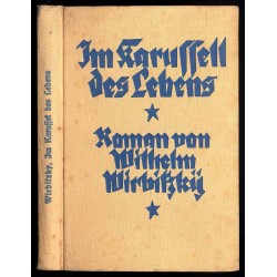 Im Karussel des Lebens. Roman