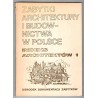 Zabytki architektury i budownictwa w Polsce. Indeks architektów 1. Województwa bialskopodlaskie, częstochowskie, łomżyńskie, łód