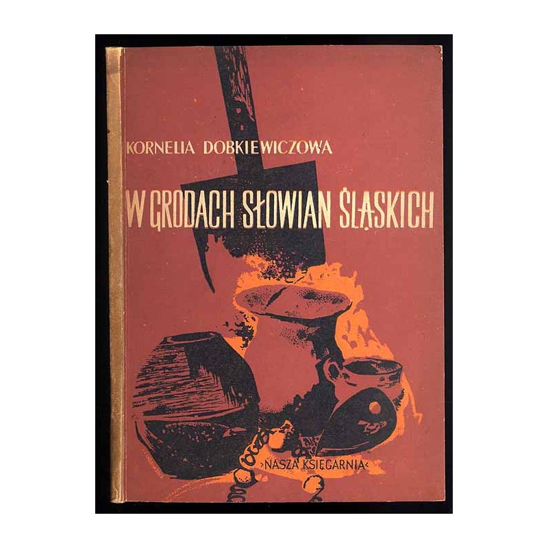 W grodach Słowian śląskich