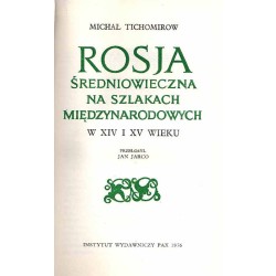 Rosja średniowieczna na szlakach międzynarodowych w XIV i XV wieku